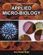 Applied Micro-Biology /  Singh, Arun Kumar 