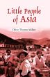 Little People of Asia /  Miller, Olive Thorne 