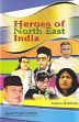 Heroes of North East India /  Mukherjee, Sumitra 