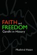 Faith and Freedom: Gandhi in History /  Hasan, Mushirul 