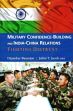 Military Confidence-Building and India-China Relations: Fighting Distrust /  Banerjee, Dipankar & Jacob, Jabin T. 