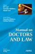 Manual on Doctor and Law /  Goel, R.N.; Malhotra, Narendra & Goel, Shashi (Eds.)