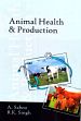 Animal Health and Production /  Sahoo, A. & Sinha, R.K. 