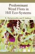 Predominant Weed Flora in Hill Eco-Systems /  Ramamoorthy, K. & Subbian, P. 