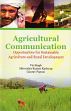 Agricultural Communication: Opportunities for Sustainable Agricultre and Rural Development /  Singh, Vir; Kashyap, Shivendra Kumar & Papnai, Gaurav (Eds.)
