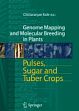 Pulses Sugar and Tuber Crops: Genome Mapping and Molecular Breeding in Plants /  Kole, Chittaranjan 