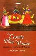 The Cosmic Play of Power: Goddess, Tantra and Women /  Gupta, Sanjukta 