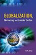 Globalization, Democracy and Gender Justice /  Biju, M.R. 