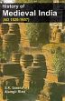 History of Medieval India: AD 1526-1657 /  Saxena, S.K. & Rizvi, Alamgir 