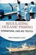 Regulating Oceanic Fishing: International Laws and Treaties /  Dixit, Ram Naresh 
