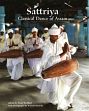 Sattriya: Classical Dance of Assam /  Kothari, Sunil (Ed.)
