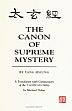 Canon of Supreme Mystery: A translation with commentary of the T'ai Hsuan Ching /  Hsiung, Yang & Nylan, Michael 