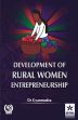 Development of Rural Women Entrepreneurship /  Gyanmudra (Dr.)