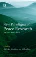 New Paradigms of Peace Research: The Asia-Pacific Context /  Kimijima, Akihiko & Jain, Vidya (Eds.)