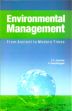 Environmental Management: From Ancient to Modern Times /  Jayamani, C.V. & Vasanthagopal. R. 