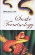 Snake Terminology /  Yadav, Manju 