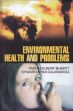 Environmental Health and Problems /  'Bharti', Pawan Kumar & Gajananda, Khwairakpam 