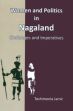 Women and Politics in Nagaland: Challenges and Imperatives /  Jamir, Toshimenla 