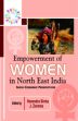 Empowerment of Women in North East India: Socio-Economic Perspectives /  Singh, Harendra & Zorema, J. (Eds.)