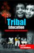 Tribal Education: Implications for Development /  Chaudhary, S.N. (Ed.)