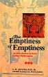 The Emptiness of Emptiness: An Introduction to Early Indian Madhyamika /  Huntington, (Jr.) C.W. & Wangchen, Geshe Namgyal 