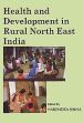 Health and Development in Rural North East India /  Sinha, Harendra (Ed.)
