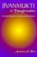 Jivanmukti in Transformation: Embodied Liberation in Advaita and Neo-Vedanta /  Fort, Andrew O. 
