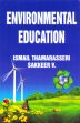 Environmental Education /  Thamarasseri, Ismail & V., Sakkeer 