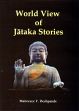 World View of Jataka Stories; 2 Volumes /  Deshpande, Maitreyee Y. 