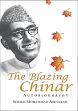 The Blazing Chinar: Autobiography /  Abdullah, Sheikh Mohammad 