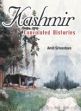 Kashmir: Convolued Histories /  Srivastava, Amit 