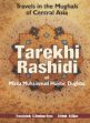 Tarekh-i-Rashdi of Mirza Muhammad Haidar, Dughlat: Travels in the Mughals of Central Asia /  Elias, N. (Ed.)