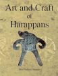 Art and Craft of Harappans: Seals, Sealing and Scripts /  Sharma, Deo Prakash 