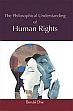 The Philosophical Understanding of Human Rights /  Dhar, Benulal 