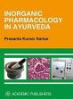 Inorganic Pharmacology in Ayurveda /  Sarkar, Prasanta Kumar 