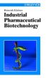 Industrial Pharmaceutical Biotechnology /  Klefenz, Heinrich 