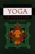 Yoga in Practice /  White, David Gordon (Ed.)