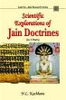 Scientific Explorations of Jain Doctrines; 2 Parts /  Kachhara, N.L. 