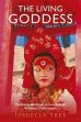 The Living Goddess: A Journey into the Heart of Kathmandu /  Tree, Isabella 