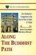 Along the Buddhist Path: The Meditator's Companion to the Sacred Sites in India and Nepal /  Goldberg, Kory & Decary, Michelle 