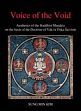 Voice of the Void: Aesthetics of the Buddhist Mandala on the Basis of the Doctrine of Vak in Trika Saivism /  Kim, Sung Min 