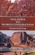 Nalanda to World Civilisation /  Singh, Shambhu Prasad 