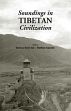 Soundings in Tibetan Civilization (2nd Edition) /  Aziz, Barbaba Nimri & Mathew Kapstein (Eds.)