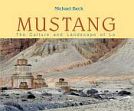 Mustang: The Culture and Landscape of Lo (A cultural and photographic research) /  Beck, Michael 