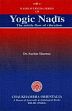 Yogic Nadis: The Subtle Flow of Vibration /  Sharma, Sachin (Dr.)