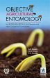 Objective Agricultural Entomology: For JRF, SRF, ARS, NET, Ph.D., Civil Services and other Competitive Examinations /  Bagde, A.S.; Powar, H.H. & Pashte, V.V. 