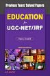 Education for UGC-NET/JRF : Paper I, II, and III (Previous Years' Solved Papers)