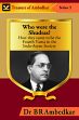 Who Were the Shudras? How they came to be the Fourth Varna in the Indi-Aryan Society /  Ambedkar, B.R. (Dr.)