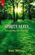 Spirituality: Discovering Our True Self /  Mittal, Indu 