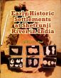 Early Historic Settlements at Shetrunji River in India /  Paul, Ashit Boran 